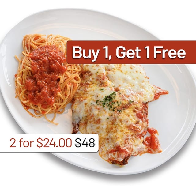 BOGO Petite Chicken Parmigiana - Order One Entree, Receive Two.