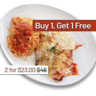 BOGO Petite Chicken Parmigiana - Order One Entree, Receive Two